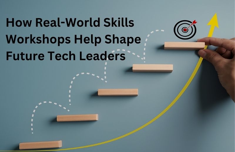 real-world skills workshops