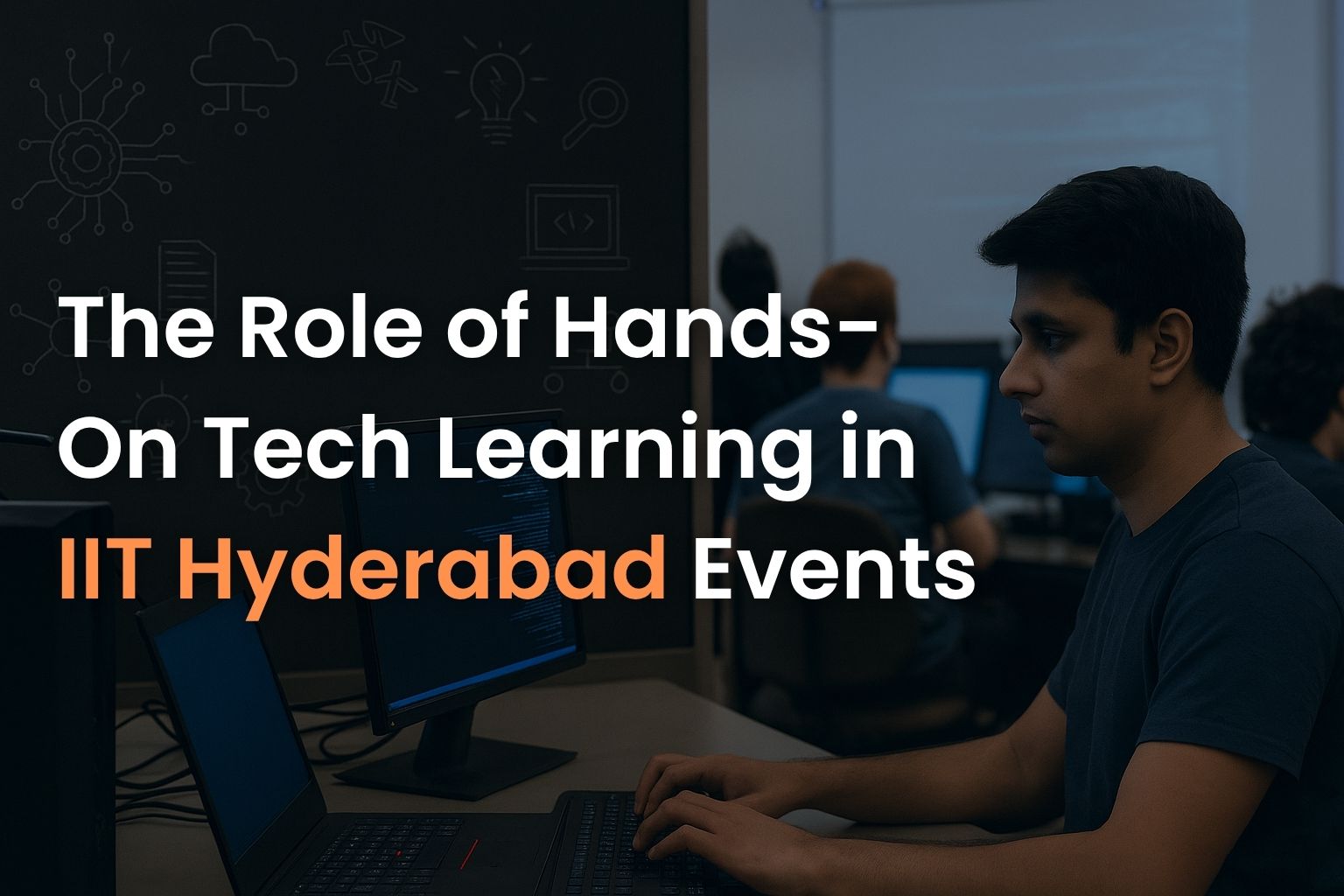 Indian Tutorial Tech Hands-On Tech Learning | The Role in IIT Hyderabad Events