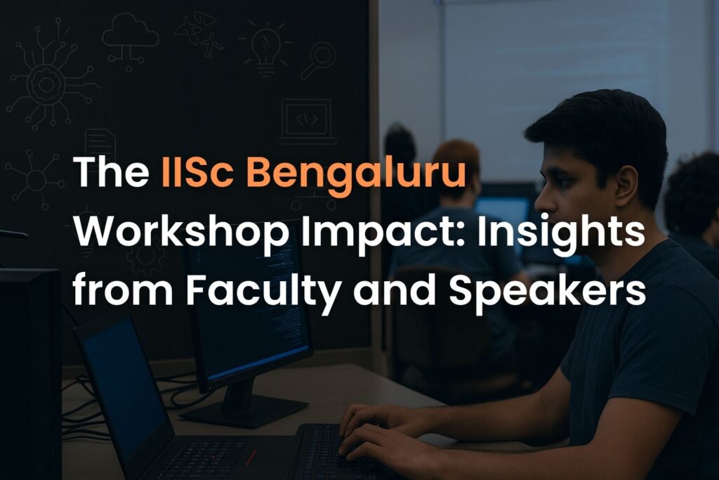 IISc Bengaluru workshop feedback