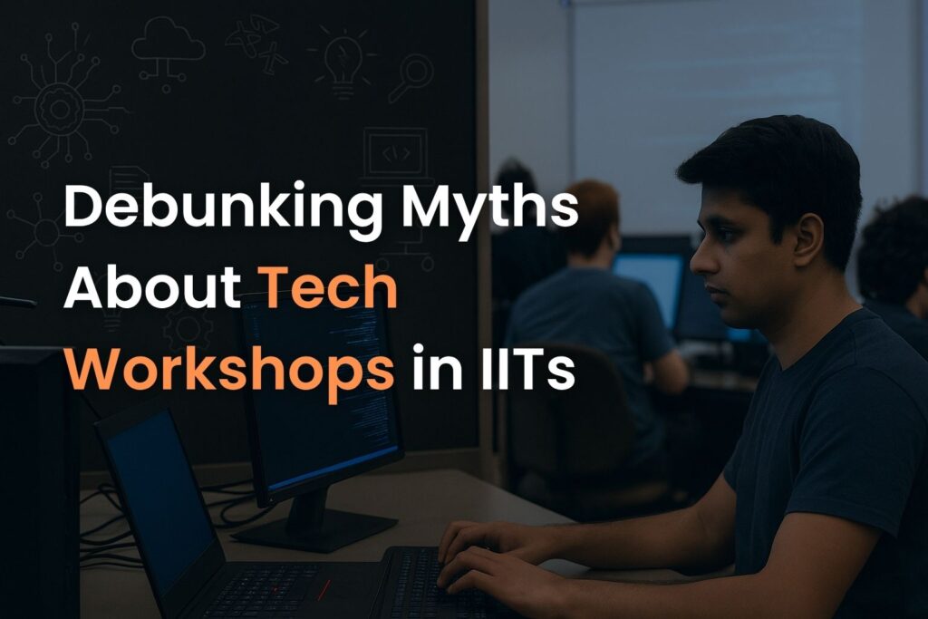 myths about IIT workshops