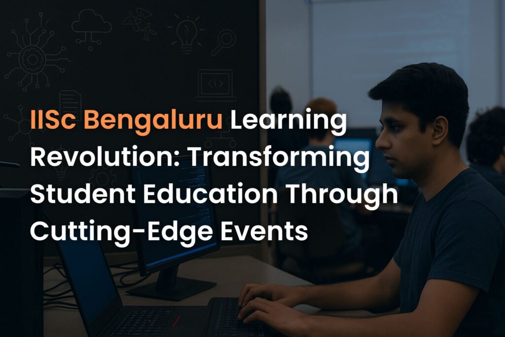 IISc Bengaluru learning revolution