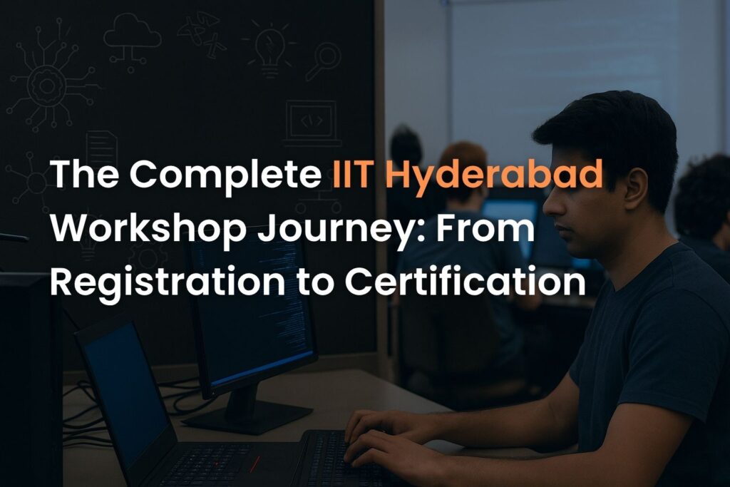 IIT Hyderabad workshop journey