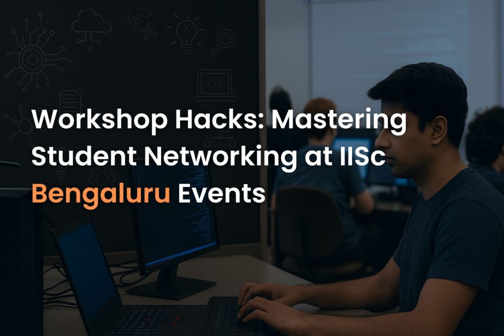 student networking IISc Bengaluru