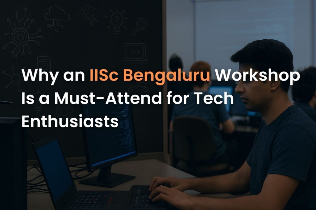 IISc Bengaluru workshop
