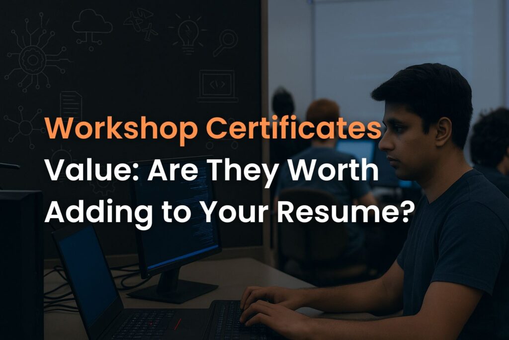 workshop certificates value