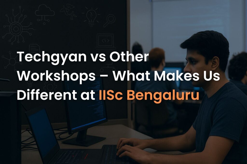 Techgyan vs other workshops