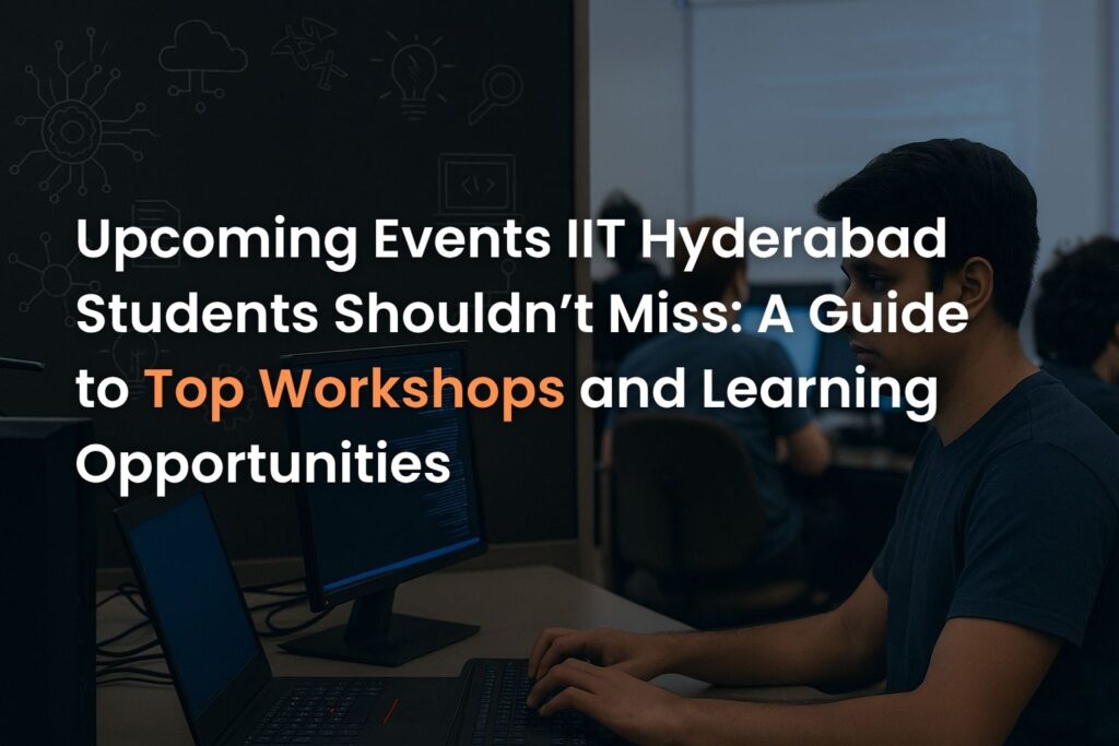 upcoming events IIT Hyderabad