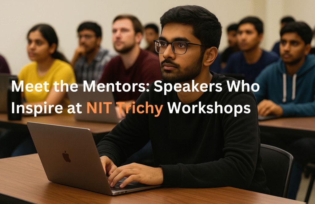 NIT Trichy workshop mentors