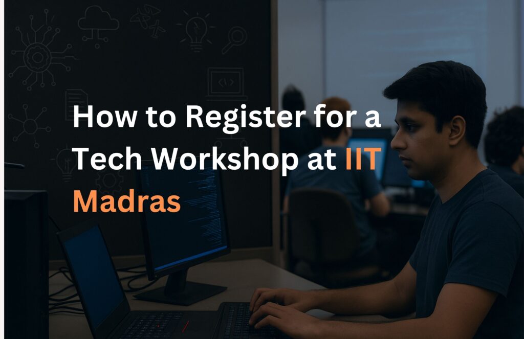 Register for the IIT Madras workshop
