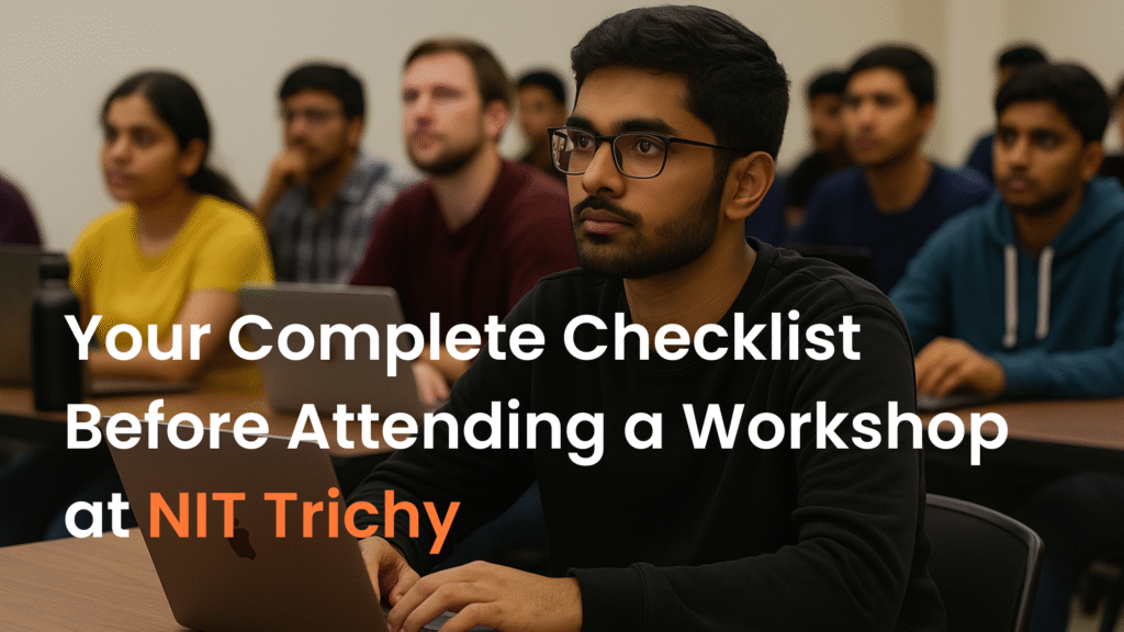 NIT Trichy workshop checklist