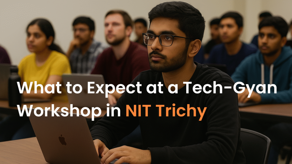 Tech-Gyan NIT Trichy event