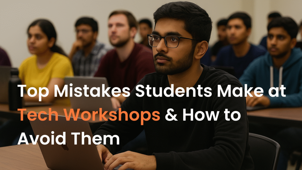 workshop mistakes students