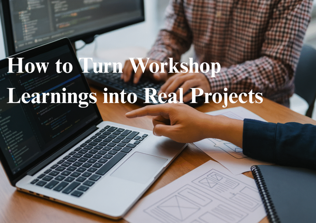 applying workshop skills