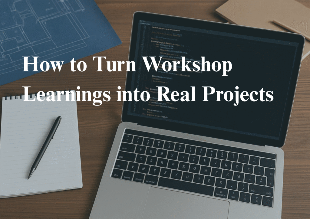 applying workshop skills