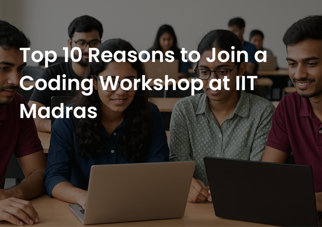 coding workshop IIT Madras